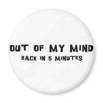 Out Of My Mind magnets