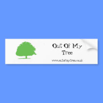 Out Of My Tree Bumper Sticker bumper stickers by outofmytree Out Of My Tree Bumper Sticker bumper stickers