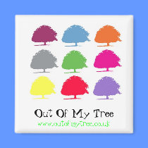 Out Of My Tree Magnet