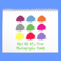 Out Of My Tree Photography Calendar 2009