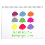 Out Of My Tree Photography Calendar 2009