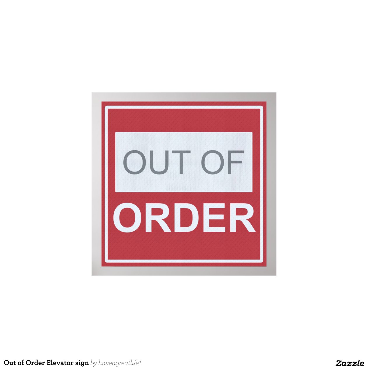 Out of Order Elevator sign Print Zazzle Out of Order Elevator sign Print Zazzle