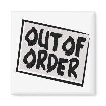 Out Of Order Magnet