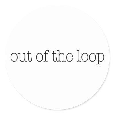 out_of_the_loop_sticker-p217333530775048985qjcl_400.jpg