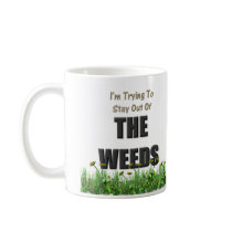 Out of the Weeds mugs