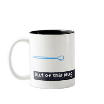Out of this Mug Gift