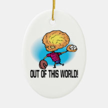 Out Of This World Ornaments
