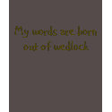 out of wedlock t-shirts