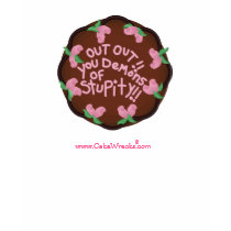 "Out Out!! You Demons of Stupity!!" Shirt by cakewrecks "Out Out!! You Demons of Stupity!!" Shirt