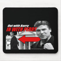 Out with Barry - In with Perry Mouse Pad