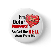 Outa' BandAids Button