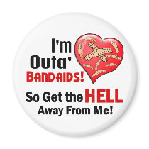 Outa' BandAids Magnet