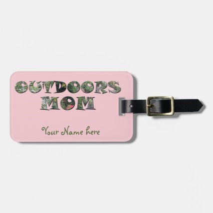Outdoors Mom in real Camo Bag Tags