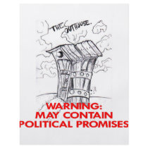 Outhouse May Contain Political Promises flyers