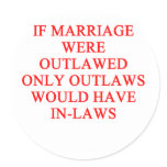 OUTLAW inlaws marriage joke stickers