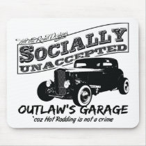 Outlaw's Garage. Socially unaccepted Hot Rods Mouse Pad