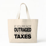 Outraged at Taxes bags