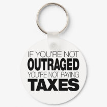 Outraged at Taxes keychains by RightWingGifts Outraged at Taxes keychains
