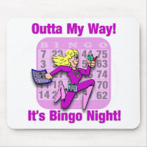 Outta My Way! It's Bingo Night Mousepads