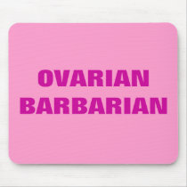 OVARIAN BARBARIAN MOUSE PADS