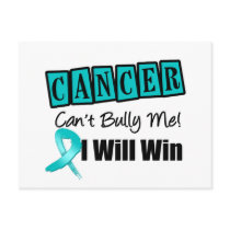 Ovarian Cancer Cant Bully Me I Will Win Postcards
