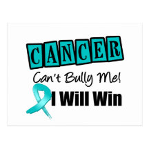 Ovarian Cancer Cant Bully Me I Will Win Postcards