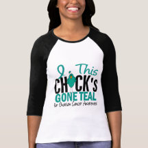 Ovarian Cancer Chick Gone Teal T Shirts