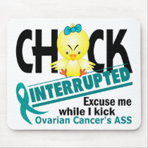 Ovarian Cancer Chick Interrupted 2 Mousepads