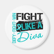 Ovarian Cancer - Fight Like a Diva Refrigerator Magnet