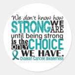 Ovarian Cancer How Strong We Are Round Sticker