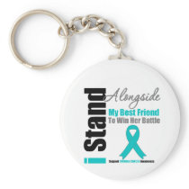 Ovarian Cancer I Stand Alongside My Best Friend Keychain