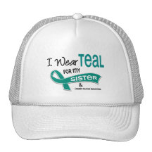Ovarian Cancer I WEAR TEAL FOR MY SISTER 42 Hat