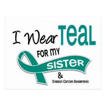 Ovarian Cancer I WEAR TEAL FOR MY SISTER 42 Post Card