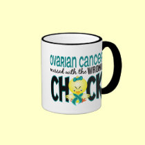 Ovarian Cancer Messed With The Wrong Chick mugs