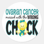 Ovarian Cancer Messed With The Wrong Chick Round Sticker