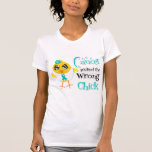 Ovarian Cancer Picked The Wrong Chick t-shirts