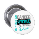 Ovarian Cancer Picked The Wrong Diva buttons