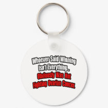 Ovarian Cancer Quote keychains by Ovarian_Cancer Ovarian Cancer Quote keychains