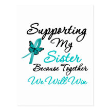 Ovarian Cancer Supporting My Sister Postcards