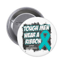 Ovarian Cancer Tough Men Wear A Ribbon Pinback Button