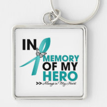 Ovarian Cancer Tribute In Memory of My Hero Keychain