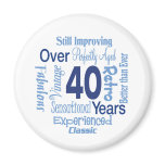Over 40 Years 40th Birthday Magnet