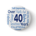 Over 40 Years buttons