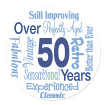 Over 50 Years 50th Birthday stickers by BirthdayObsessions Over 50 Years 50th Birthday stickers