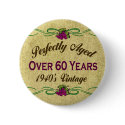 Over 60 Years buttons by BirthdayObsessions Over 60 Years buttons