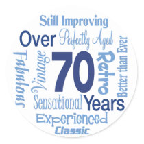 Over 70 Years 70th Birthday stickers by BirthdayObsessions Over 70 Years 70th Birthday stickers
