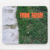 Over Green, Think Fresh! mousepads