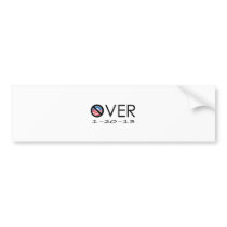 OVER Obama Bumper Sticker