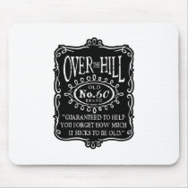 Over The Hill 60th mousepads