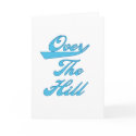 Over the Hill Blue cards by birthdayTshirts Over the Hill Blue cards